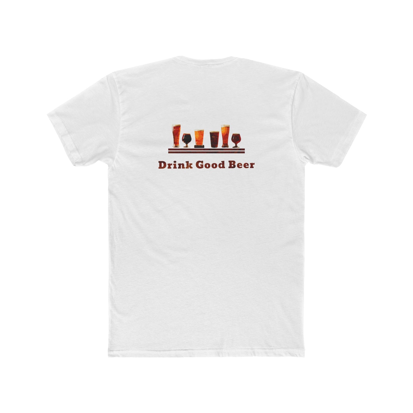 Funny Beer Quote Tee-Friends Don't Let Friends Drink Bad Beer