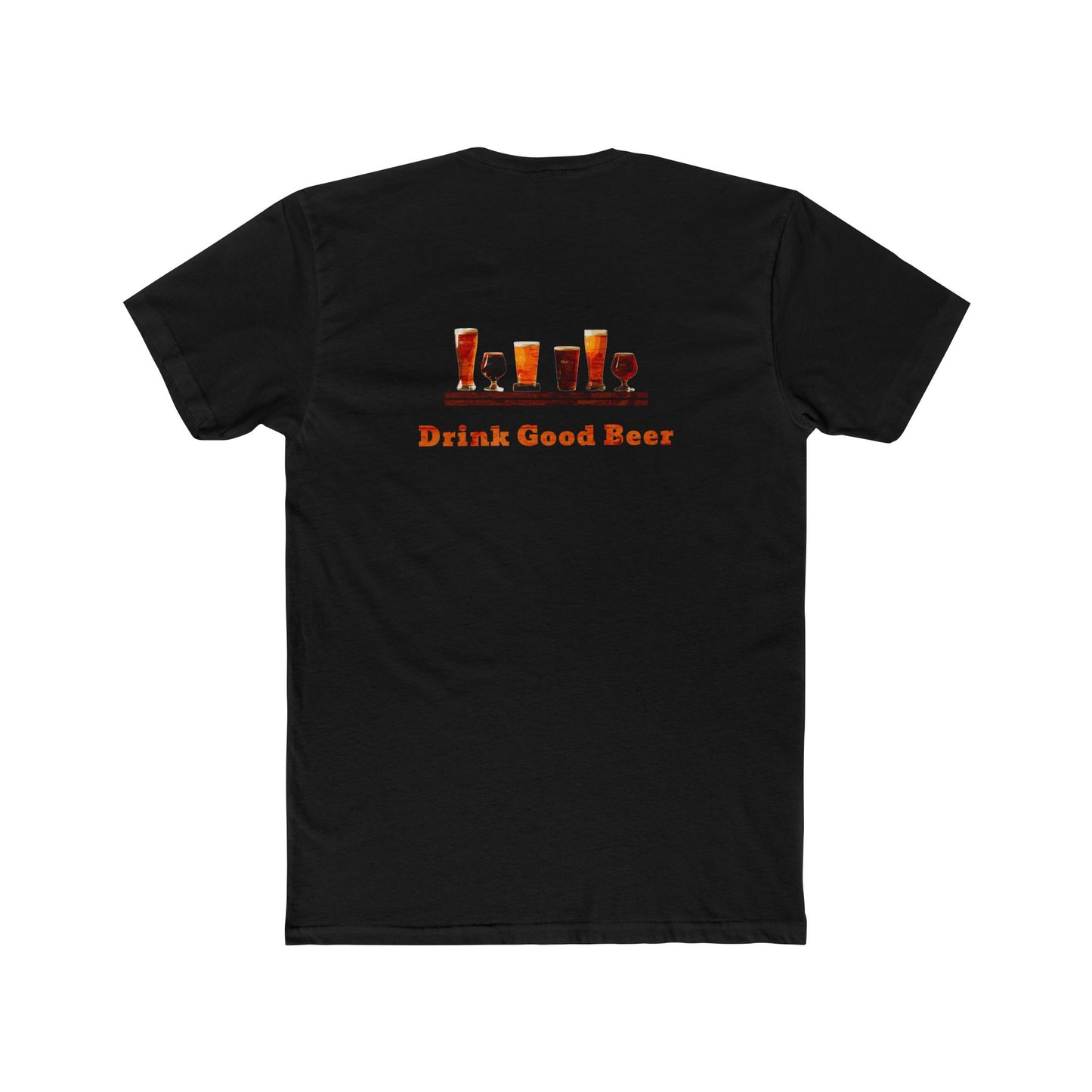 Funny Beer Quote Tee-Friends Don't Let Friends Drink Bad Beer