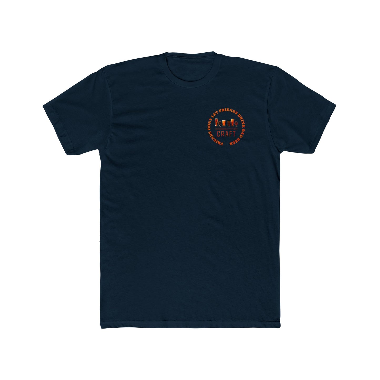 Funny Beer Quote Tee-Friends Don't Let Friends Drink Bad Beer
