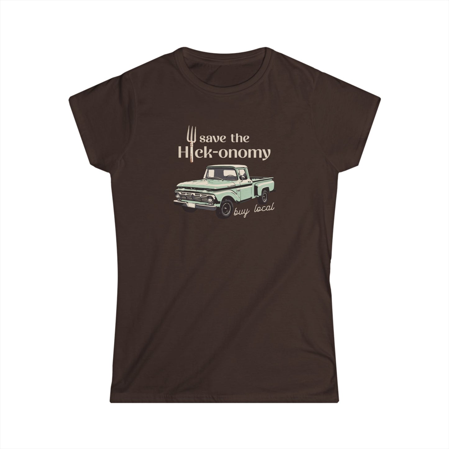 Save the Hick-onomy Vintage Truck-Women's Softstyle T-Shirt